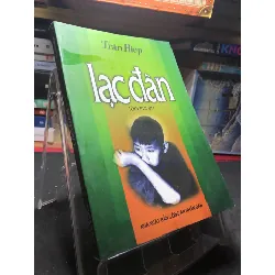 [Sách Cũ SCGR] Lạc đàn 2005 mới 70% ố bẩn nhẹ Trần Hiệp HPB0906 SÁCH VĂN HỌC