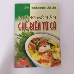 Những món ăn chế biến từ cá - Nguyễn Dzoãn Cẩm Vân