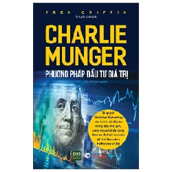 Charlie Munger - Phương Pháp Đầu Tư Giá Trị - Tren Griffin 281561