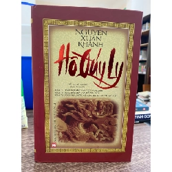 Hồ Quý Ly - Nguyễn Xuân Khánh- Tiểu thuyết lịch sử- Mới nguyên seal STB614
