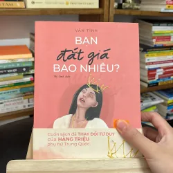 Sách “Bạn đắt giá bao nhiêu?”–tác giả Vãn Tình