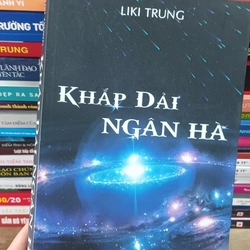Khắp Dải Ngân Hà- LiKi Trung