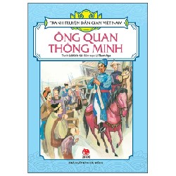 Tranh Truyện Dân Gian Việt Nam - Ông Quan Thông Minh - Lê Minh Hải, Lê Thanh Nga 188414