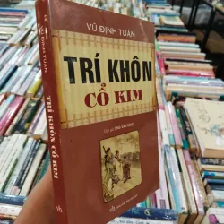 TRÍ KHÔN CỔ KIM - VŨ ĐỊNH TUÂN (ÔNG VĂN TÙNG dịch) 