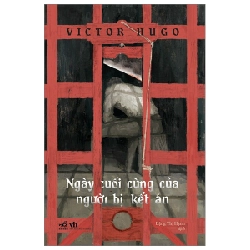 Ngày Cuối Cùng Của Người Bị Kết Án - Victor Hugo ASB.PO Oreka-Blogmeo120125