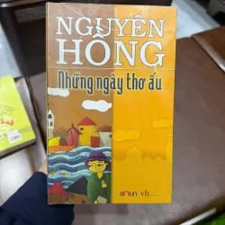 “Những Ngày Thơ Ấu” – Nguyên Hồng-K2 992674