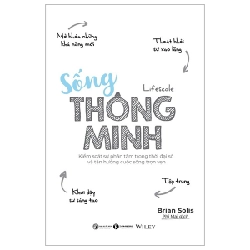 Sống Thông Minh - Kiểm Soát Sự Phân Tâm Trong Thời Đại Số Và Tận Hưởng Cuộc Sống Trọn Vẹn - Brian Solis ASB.PO Oreka-Blogmeo120125