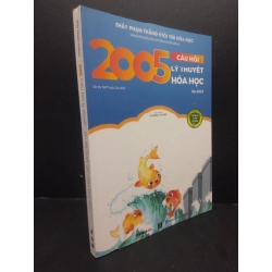 2005 câu hỏi lý thuyết ôn thi THPT QG môn Hóa học mới 70% bẩn bìa, có chữ viết note nhiều 2023 HCM2705 Thầy Phạm Thắng SÁCH GIÁO TRÌNH, CHUYÊN MÔN