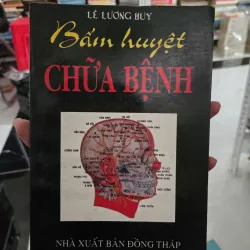 BẤM HUYỆT CHỮA BỆNH 1023542