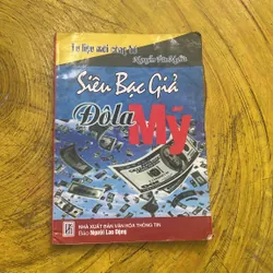 SIÊU BẠC GIẢ ĐÔLA MỸ- NGUYỄN VĂN NGHĨA