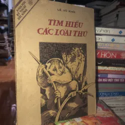 Tìm hiểu các loài thú - Lê Vũ Khôi