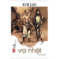 Vợ Nhặt (Đinh Tị) - Kim Lân 141562