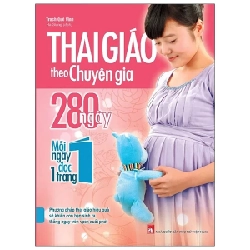 Thai Giáo Theo Chuyên Gia - 280 Ngày - Mỗi Ngày Đọc Một Trang (2021) - Trạch Quế Vinh