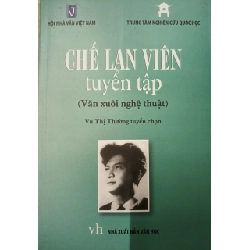CHẾ LAN VIÊN TUYỂN TẬP - VŨ THỊ THƯỜNG - 2020 - 377 trang ANTQ2308 VĂN HỌC Rebooks.vn