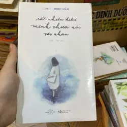 Rất nhiều điều mình chưa nói với nhau