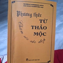 Phương Thức Từ Thảo Mộc Chăm Sóc Sắc Đẹp (Bí Quyết Làm Đẹp) – Đào Đoan Nghiêm