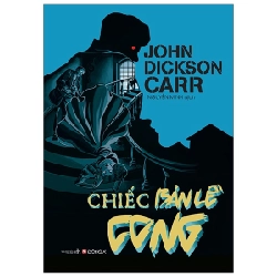 Chiếc Bản Lề Cong - John Dickson Carr (Mới 100%) Tiểu thuyết, Đông A - SÁCH ĐẠI HỌC