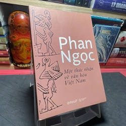Một nhận thức về văn hoá Việt Nam Phan Ngọc 321995