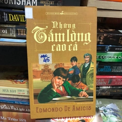 Những tấm lòng cao cả - Edmondo De Amicis (Nhiều bìa)
