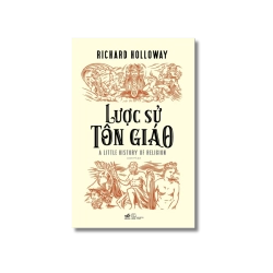 Lược sử tôn giáo - Richard Holloway