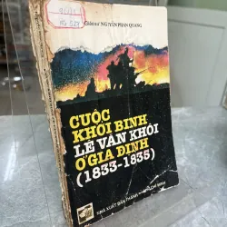 CUỘC KHỞI BINH LÊ VĂN KHÔI Ở GIA ĐỊNH (1833-1835) - NGUYỄN PHAN QUANG