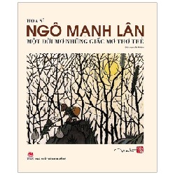 Họa Sĩ Ngô Mạnh Lân - Một Đời Mơ Những Giấc Mơ Thơ Trẻ - Tô Chiêm 161639