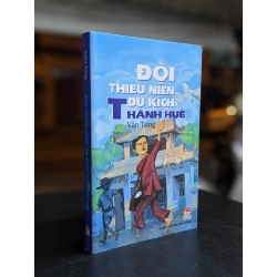 Đội thiếu niên du kích Thành Huế - Văn Tùng