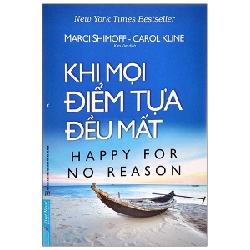 Khi Mọi Điểm Tựa Đều Mất - Marci Shimoff, Carol Kline (Mới 100%) Sách tư duy, kỹ năng sống, First News - SÁCH ĐẠI HỌC