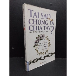(TẶNG BOOKMARK) Tại sao chúng ta chia tay? Mai Lộ - Triệu Gia Hoà mới 80% ố bẩn nhẹ 2018 RBK.ASB0609