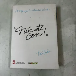 Nín đi con - Lê Nguyễn Nhật Minh