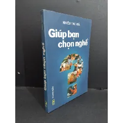 [Sách Cũ SCGR] Giúp bạn chọn nghề mới 80% bẩn bìa, ố nhẹ 2004 HCM2811 Nhiều tác giả KỸ NĂNG