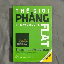 Thế Giới Phẳng - Thomas L. Friedman | Tóm Lược Lịch Sử Thế Giới Thế Kỷ 21