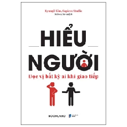 Hiểu Người - Đọc Vị Bất Kỳ Ai Khi Giao Tiếp - Kyungil Kim, Sapiens Studio