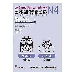 Luyện thi Năng lực Nhật ngữ N4. Hán tự - Từ vựng - Sasaki Hitoko - Matsumoto Noriko 2022 New 100% HCM.PO 48494