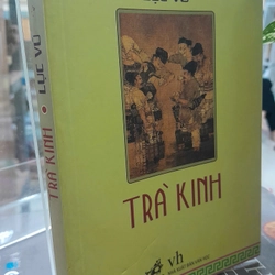 TRÀ KINH - LỤC VŨ - NXB: 2008 329565