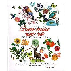 Những Gam Màu Rực Rỡ Của Thiên Nhiên (Bìa Cứng) - Magdalena Konečná, Jana Sedláčková, Štěpánka Sekaninová Magdalena Konečná, Jana Sedláčková, Štěpánka Sekaninová ASB.PO Oreka-Blogmeo120125