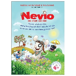 (TẶNG BOOKMARK) Nevio chú chuột dũng cảm - Tại sao lại có các mùa - Matthias von Bornstädt, Vera Schmidt - 2023 - Tủ ong mật, Thiếu nhi