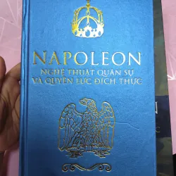 Napoleon – Nghệ Thuật Quân Sự Và Quyền Lực Đích Thực | Đại tá Sir George Charles |  957208