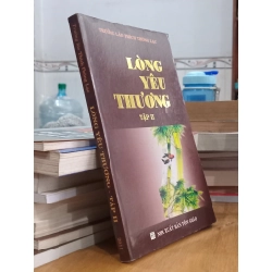 Lòng Yêu Thương tập 2 - Trưởng Lão Thích Thông Lạc