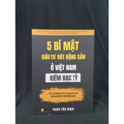 5 bí mật đầu tư bất động sản ở Việt Nam kiếm bạc tỷ và lý do khiến 95% mọi người mất tiền khi đầu tư bất động sẩn HSTB.HCM205 Trịnh Văn Mạnh SÁCH KỸ NĂNG 163542