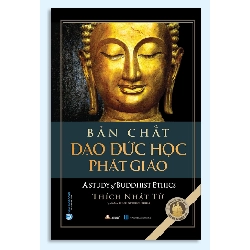 Bản chất đạo đức học Phật giáo - Thích Nhật Từ