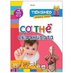 Tiến Sĩ Mèo Thông Thái - Cơ Thể Của Chúng Ta - Hà Minh