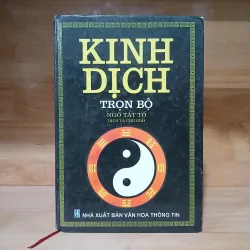 Kinh Dịch (Trọn Bộ) - Ngô Tất Tố dịch & chú giải