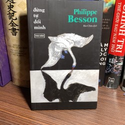 Đừng Tự Dối -Mình-Tác giả  Philippe Besson