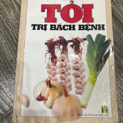 TỎI TRỊ BÁCH BỆNH***TẶNG QUÀ 0Đ + FREESHIP KHI MUA CÙNG CÁC SP KHÁC