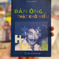 Đàn Ông … Thật Khó Hiểu