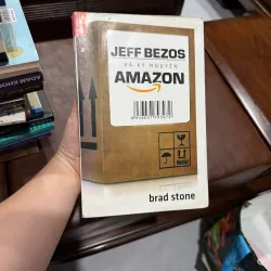 JEFF BEZOS VÀ KỶ NGUYÊN AMAZON – Brad Stone- K5 1033677