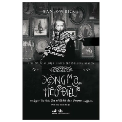 Trại Trẻ Đặc Biệt Của Cô Peregrine - Tập 6: Đồng Ma Tiêu Điều - Ransom Riggs