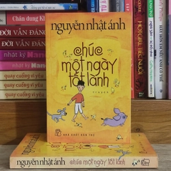 Chúc một ngày tốt lành - Nguyễn Nhật Ánh
