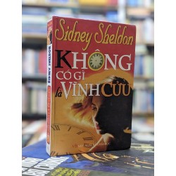 Không có gì là vĩnh cửu - Sidney Sheldon 136777